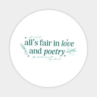 All's Fair In Love and Poets Magnet